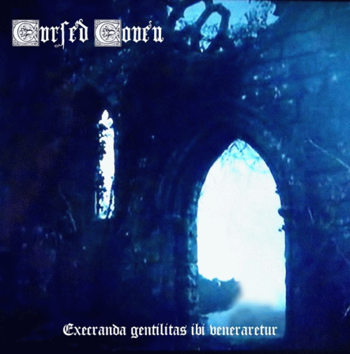 Cursed Coven : Execranda Gentilitas Ibi Veneraretur